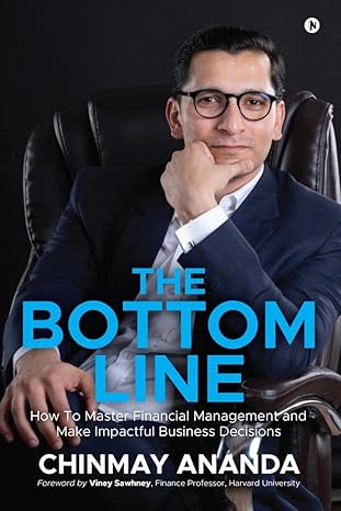 Cover of The Bottom Line by Chinmay Ananda